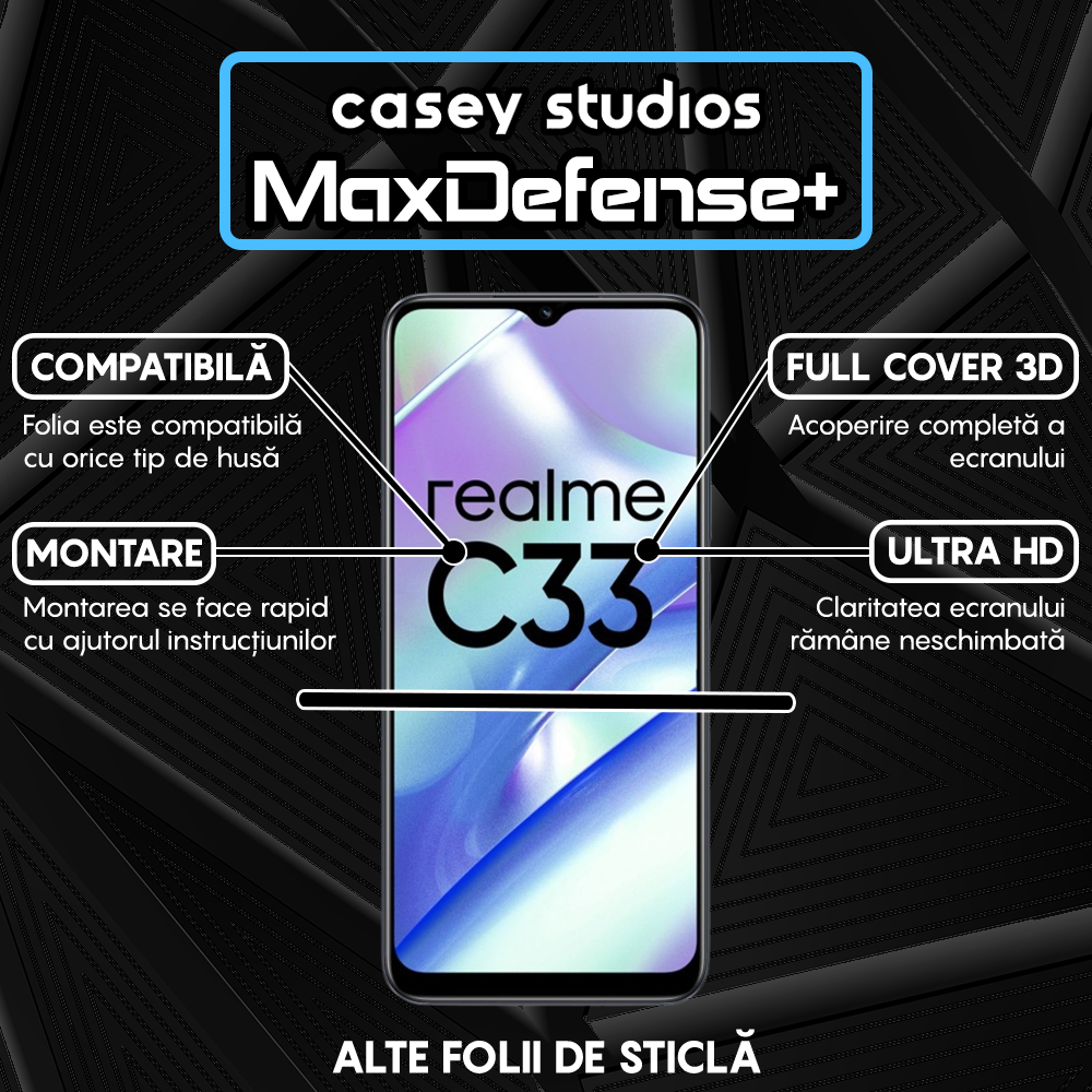 Folie Sticla MaxDefense+ - Realme C33 - Negru
