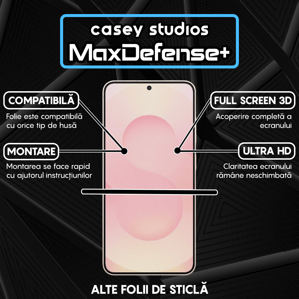 Folie Sticla MaxDefense+ - Samsung Galaxy S25 - Negru